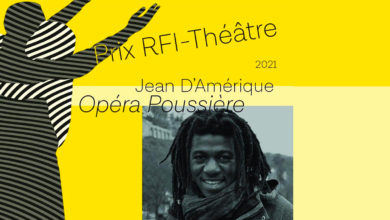 ''Opéra poussière'' primé à la 8ème édition du Prix RFI Théâtre 2021