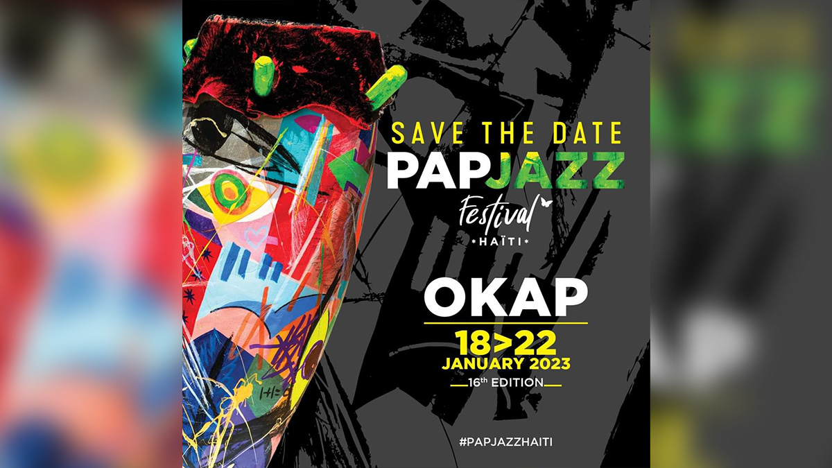 La 16e édition du PAPJAZZ aura finalement lieu au Cap-Haïtien en janvier 2023