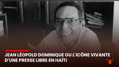 Jean Léopold Dominique ou l'icône vivante d'une presse libre en Haïti